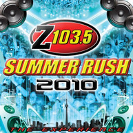 Z103.5 SUMMER RUSH 2010 (TORONTO) VARIOUS (IMPORT) CD