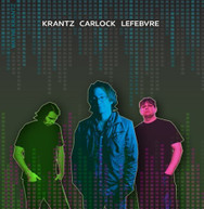 WAYNE KRANTZ - KRANTZ CARLOCK LEFEBVRE CD