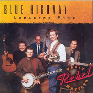 BLUE HIGHWAY - LONESOME PINE CD