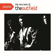 OUTFIELD - PLAYLIST: THE VERY BEST OF THE OUTFIELD CD