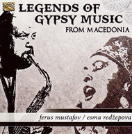 MUSTAOV REDZEPOVA - LEGENDS OF GYPSY MUSIC FROM MACEDONIA CD
