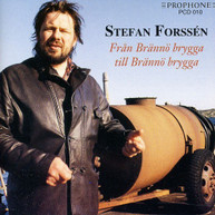 STEFAN FORSSEN - FRAN BRANNO BRYGGA TILL BRANNO BRYGGA CD