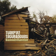 TURNPIKE TROUBADOURS - DIAMONDS & GASOLINE CD