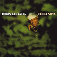 ROBIN KENYATTA - TERRA NOVA CD