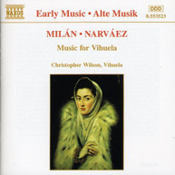 MILAN-NARVAEZ /  WILSON -NARVAEZ / WILSON - MUSIC FOR VIHUELA CD