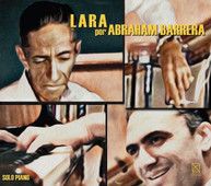 LARA ABRAHAM BARRERA - LARA POR ABRAHAM BARRERA CD