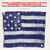 COMMITTEE OF CORRESPONDENCE - THE AMERICAN REVOLUTION IN SONG AND BALLAD CD