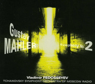 MAHLER TCHAIKOVSKY SYM ORCH /FEDOSEYEV - SYMPHONY 2 CD
