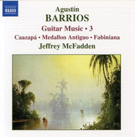 BARRIOS MCFADDEN - GUITAR MUSIC 3 CD