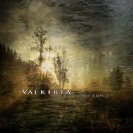 VALKIRIA - HERE THE DAY COMES (UK) CD