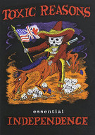 TOXIC REASONS - ESSENTIAL INDEPENDENCE (+DVD) CD
