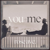 YOU+ME - ROSE AVE CD