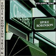 SPIKE ROBINSON EDDIE THOMPSON - AT CHESTER'S 1 CD