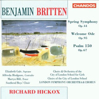 BRITTEN HICKOX LSO - SPRING SYMPHONY WELCOME ODE CD