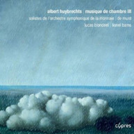 HUYBRECHTS MONNAIE WIND QUINTET - CHAMBER MUSIC 3 CD