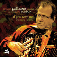 RICHARD GALLIANO - IF YOU LOVE ME CD
