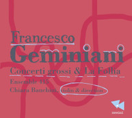 GEMINIANI - CONCERTI GROSSI & LA FOLLIA CD