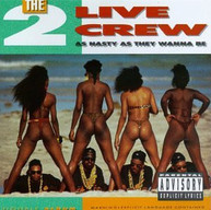 2 LIVE CREW - AS NASTY AS THEY WANNA BE CD