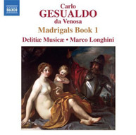 GESUALDO DELITIAE MUSICARE LONGHINI - MADRIGALS BOOK 1 CD