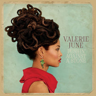 VALERIE JUNE - PUSHIN AGAINST A STONE CD