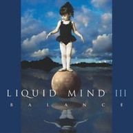 LIQUID MIND - LIQUID MIND 3: BALANCE CD