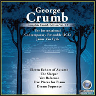 CRUMB INTERNATIONAL CONTEMPORARY ENSEMBLE - COMPLETE GEORGE CRUMB CD