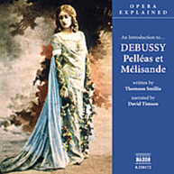DEBUSSY /  TIMSON - INTRODUCTION TO DEBUSSY: PELLEAS ET MELISANDE CD