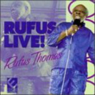 RUFUS THOMAS - RUFUS LIVE CD