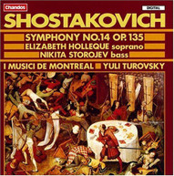 SHOSTAKOVICH TUROVSKY I MUSICI DE MONTREAL - SYMPHONY 14 CD