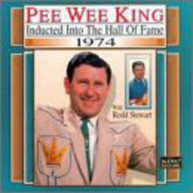 PEE WEE KING REDD STEWART - COUNTRY MUSIC HALL OF FAME 1974 CD