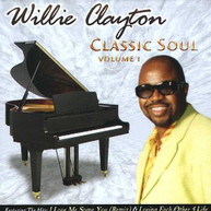 WILLIE CLAYTON - CLASSIC SOUL 1 CD
