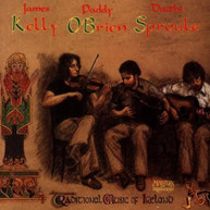 JAMES KELLY PADDY SPROULE O'BRIEN - TRADITIONAL MUSIC OF IRELAND CD