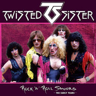 TWISTED SISTER - ROCK 'N' ROLL SAVIORS - THE EARLY YEARS (GTRP) CD