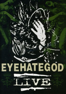 EYEHATEGOD - LIVE DVD