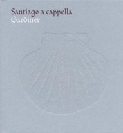 MONTEVERDI CHOIR GARDINER - SANTIAGO A CAPELLA CD