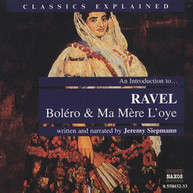 RAVEL /  SIEPMANN - INTRODUCTION TO RAVEL: BOLERO & MA MERE L'OYE CD