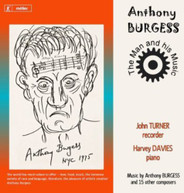 TURNER DAVIES - ANTHONY BURGESS: THE MAN & HIS MUSIC CD