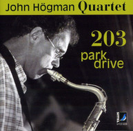 HOGMAN JOHN HOGMAN QUARTET - 203 PARK DRIVE CD