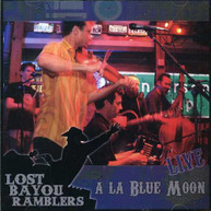 LOST BAYOU RAMBLERS - BLUE MOON LIVE CD