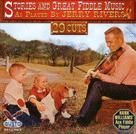 JERRY RIVERS - STORIES & GREAT FIDDLE MUSIC CD
