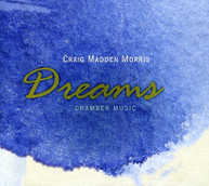 MORRIS KWAK LAUREL CHEN LOCKER - DREAMS: CHAMBER MUSIC CD