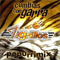 TIGRILLOS - CUMBIAS CON GARRA POPURRIMIX (MOD) CD
