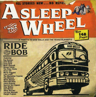 ASLEEP AT THE WHEEL - RIDE WITH BOB CD