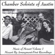 MOZART CHAMBER SOLOISTS OF AUSTIN - MUSIC BY MOZART 1 CD