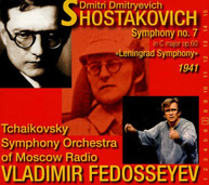 SHOSTAKOVICH TCHAIKOVSKY SYM ORCH FEDOSEYEV - SYMPHONY 7 LENINGRAD CD