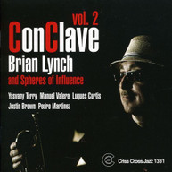 BRIAN LYNCH & SPHERES OF INFLUENCE - CONCLAVE 2 CD