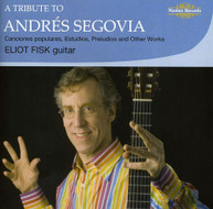SEGOVIA FISK - TRIBUTE TO ANDRES SEGOVIA CD