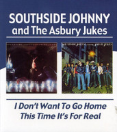 SOUTHSIDE JOHNNY & ASBURY JUKES - I DON'T WANT TO GO HOME THIS TIME CD