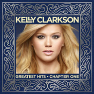 KELLY CLARKSON - GREATEST HITS: CHAPTER ONE CD