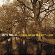 STEVE MILLION - REMEMBERING THE WAY HOME CD
